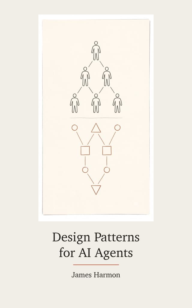 Cover of Design Patterns for AI Agents by James Harmon
